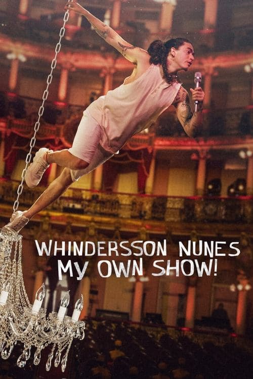Whindersson Nunes: My Own Show! poster